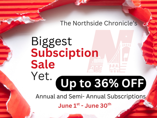 PREVIEW: Subscriptions to The Northside Chronicle on sale during June