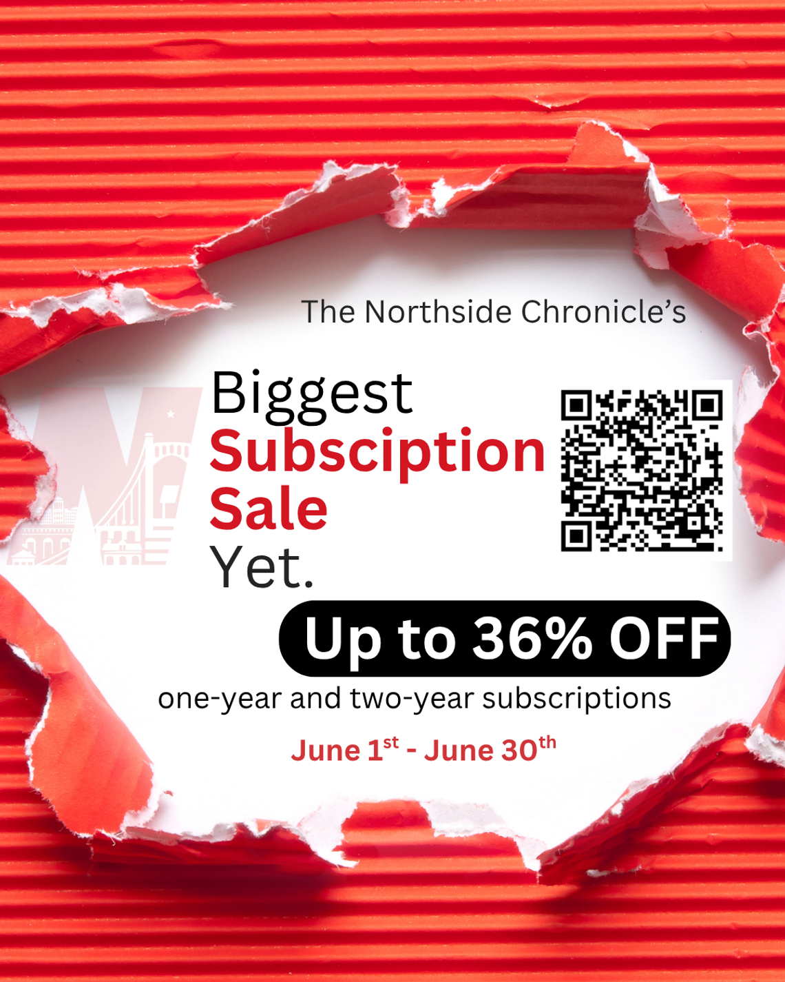 Subscriptions to Northside Chronicle on sale until June 30 Subscriptions to Northside Chronicle on sale until June 30